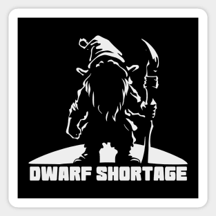 Dwarf Shortage Sticker